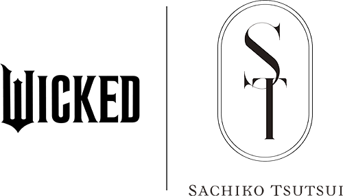WICKED｜SACHIKO TSUTSUI